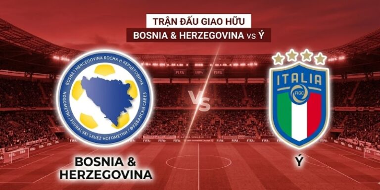 Nhận Định Trận Đấu Bosnia & Herzegovina Vs Ý 1H45 Ngày 01/04 10 Nhận Định Trận Đấu Bosnia & Herzegovina Vs Ý 1H45 Ngày 01/04