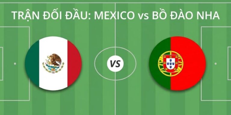 Nhận Định Mexico Vs Bồ Đào Nha Vào 08h00 Ngày 29/03 13 Nhận Định Mexico Vs Bồ Đào Nha Vào 08h00 Ngày 29/03